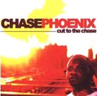 Chase Phoenix/Cut To The Chase