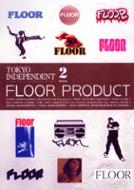 Tokyo Independent Street Dancescene Films Vol.2 Floor Product