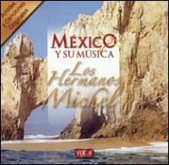 Los Hermanos Michel/Mexico Y Su Musica Vol.6
