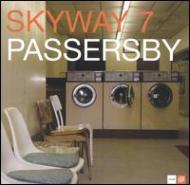 Skyway 7/Passerby