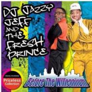 Jazzy Jeff  Fresh Prince/Before The Willennium