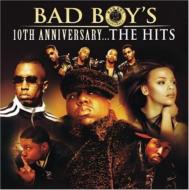 Bad Boy's 10th Anniversary...the Hits
