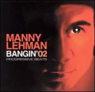 Manny Lehman/Bangin'2 - Progressive Beats