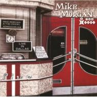 Mike Morgan/Live In Dallas