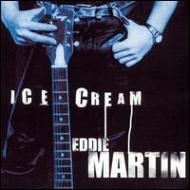 Eddie Martin/Ice Cream