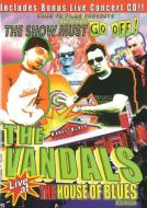 Vandals/Show Must Go Off - Live At The House Of Blues (+dvd)