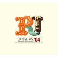 Mix CD & コンピレーション｜『Routine Jazz』｜HMV&BOOKS online