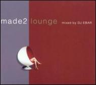 Various/Made 2 Lounge