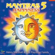Henry Marshall/Mantras 5 - Happiness