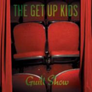 Get Up Kids/Guilt Show