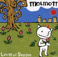 Molmott/Level Of Season