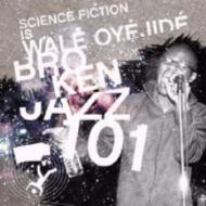 Wale Oyejide/Broken Jazz  101