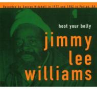 Jimmy Lee Williams/Hoot Your Belly