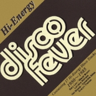Disco Fever -Hi-energy