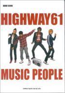 Highway61/Music People / Bandscore