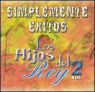 Los Hijos Del Rey/Simplemente Exitos Vol.2