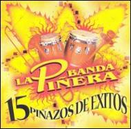 Banda La Pinera/15 Pinazos De Exitos