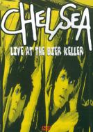 Chelsea (Rock)/Live At The Bier Keller