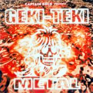 Captain Rock Presents Geki-Teki Metal