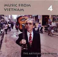 Ethnic / Traditional/Music From Vietnam 4 - The Artistry Of Kim Sinh