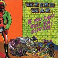 Weird War/If You Can't Beat 'em Bite 'em