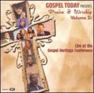 Various/Gospel Today Presents Praise  Worship Vol.2