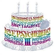 LOVE PSYCHEDELICO III