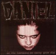 Daniel (Rock)/As The Lanterns We Carry Growdim