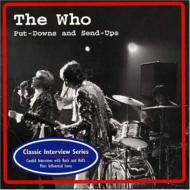 The Who/Put Downs  Send Ups (Interview Cd)