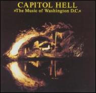 Various/Capitol Hell - The Music Of Washington Dc