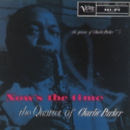The Genius Of Charlie Parker #3 -Now`s The Time-