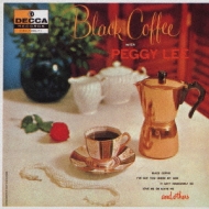 Black Coffee With Peggy Lee