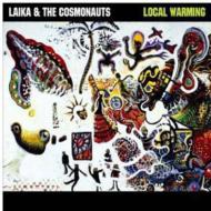 Laika  Cosmonauts/Local Warming