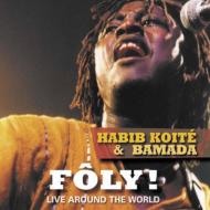 Habib Koite / Bamada/Foly! Live Around The World
