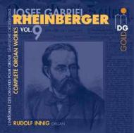 ラインベルガー（1839-1901）/Complete Organ Works Vol.9： Innig
