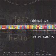 Heitor Castro/Spiritual Jazz