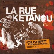 La Rue Ketanou/Ouvert A Double Tour