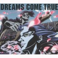 DREAMS COME TRUE/䤵򤷤