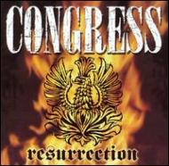 Congress (Rock)/Resurrection