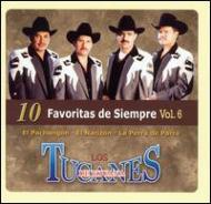 Los Tucanes De Tijuana/10 Favoritas De Siempre Vol.6