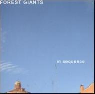 Forest Giants/In Sequence