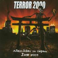 Terror 2000/Slaugter In Japan - Live 2003