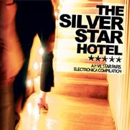 Silver Star Hotel -A Five Star Paris Electronica Compilation