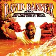 David Banner/Mta2 Baptized In Dirty Water