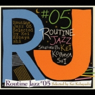 routin jazz レコード Routine Jazz: #05 Dj Mixed Bykei Kobayashi | HMV&BOOKS