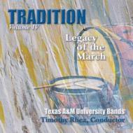 *brasswind Ensemble* Classical/Tradition Legacy Of March Vol.4 Texas A  M University Bands