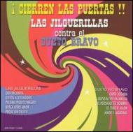 Las Jilguerillas / El Dueto Rio Bravo/Cierren Las Puertas