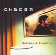 Chacon/Matches  Gasoline