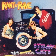 Rant N`Rave With The Stray Cats