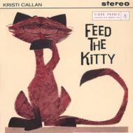 Kristi Callan/Feed The Kitty